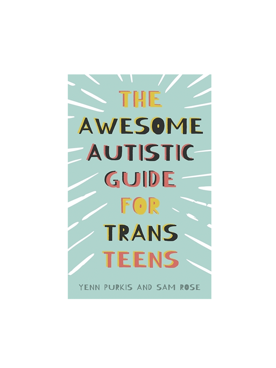 Awesome Autistic Guide for Trans Teens