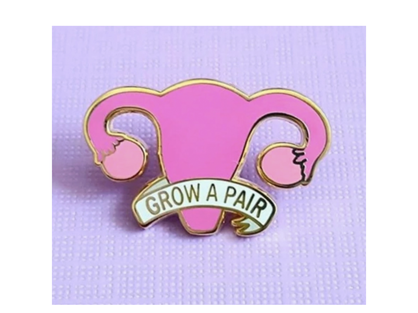 Grow A Pair Enamel Pin