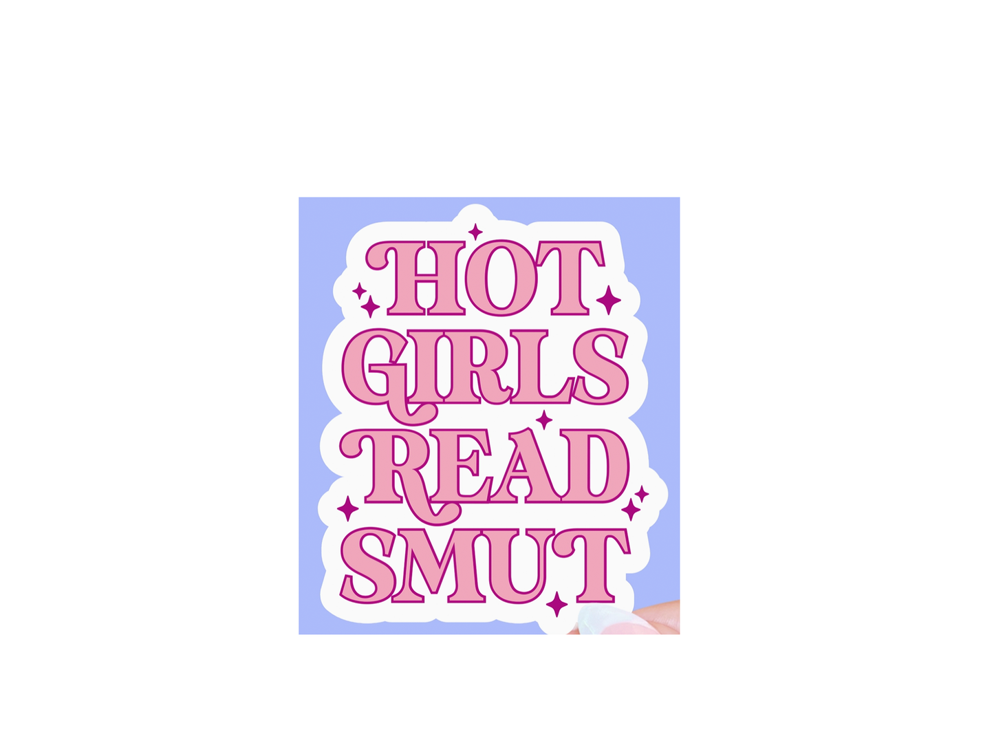 Hot Girls Read Smut Sticker
