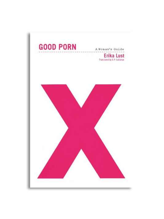 Good Porn Book by Erika Lust