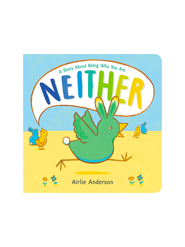 Neither: A Story About Being Who You Are by Airlie Anderson