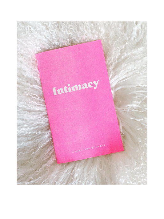 Intimacy Mini Zine by Feels Magazine