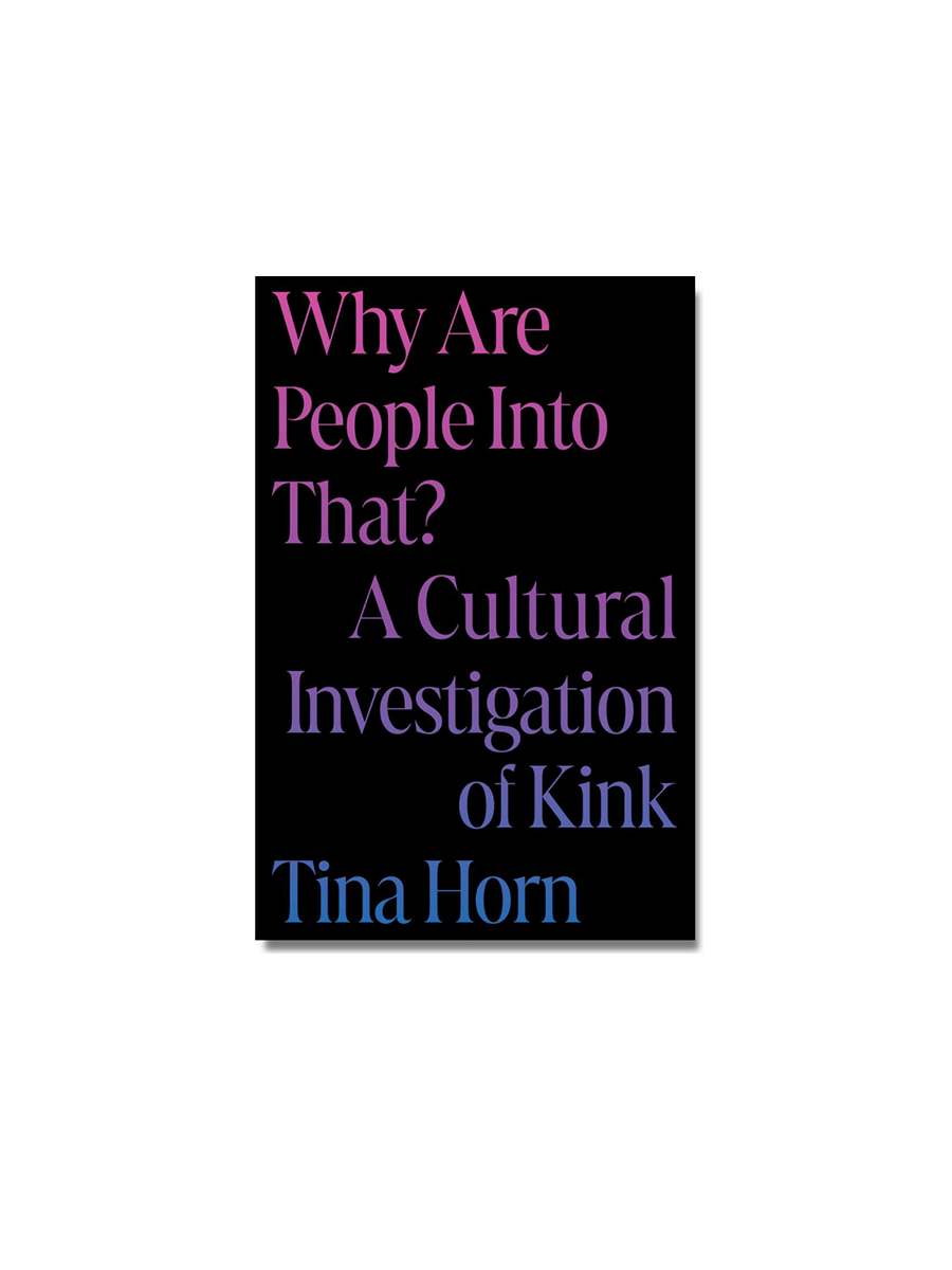 Why Are People Into That?