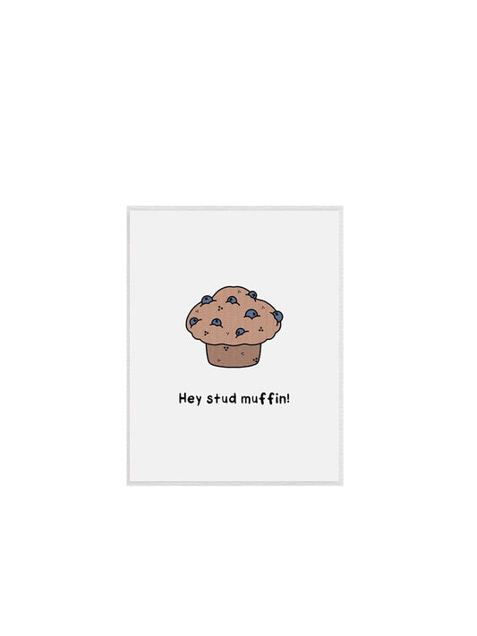 Hey Stud Muffin Greeting Card