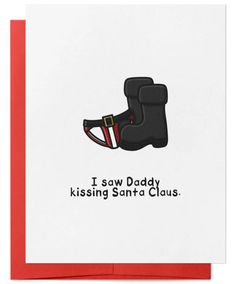 I Saw Daddy Kissing Santa Claus Holiday Card