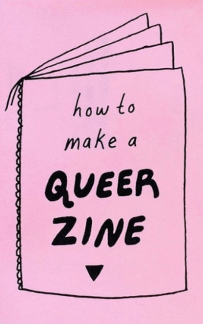 How To Make A Queer Zine!