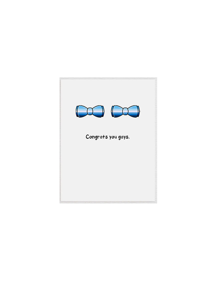 Congrats You Gays Greeting Card