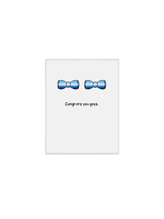 Congrats You Gays Greeting Card