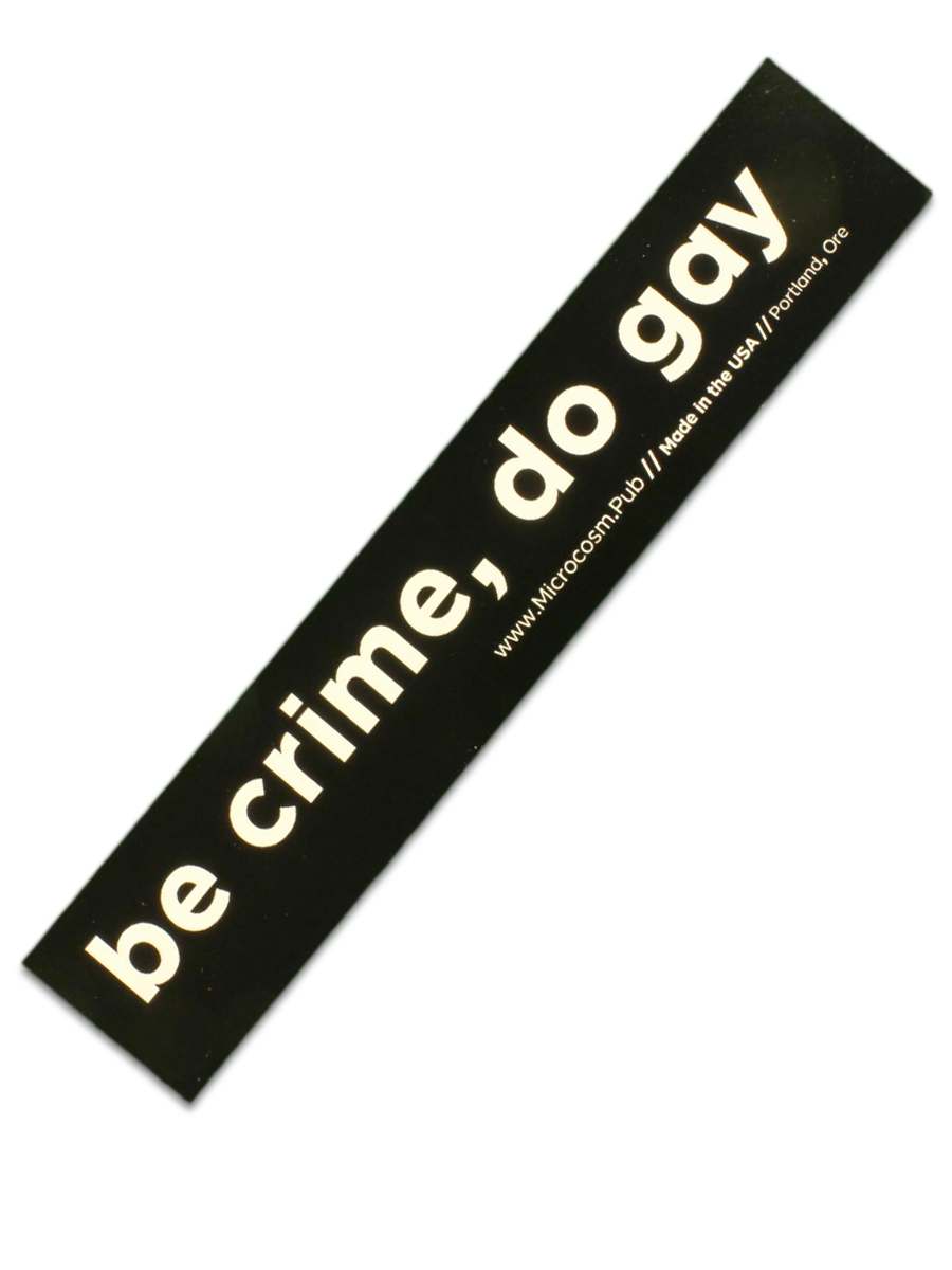 Be Crime, Do Gay Sticker