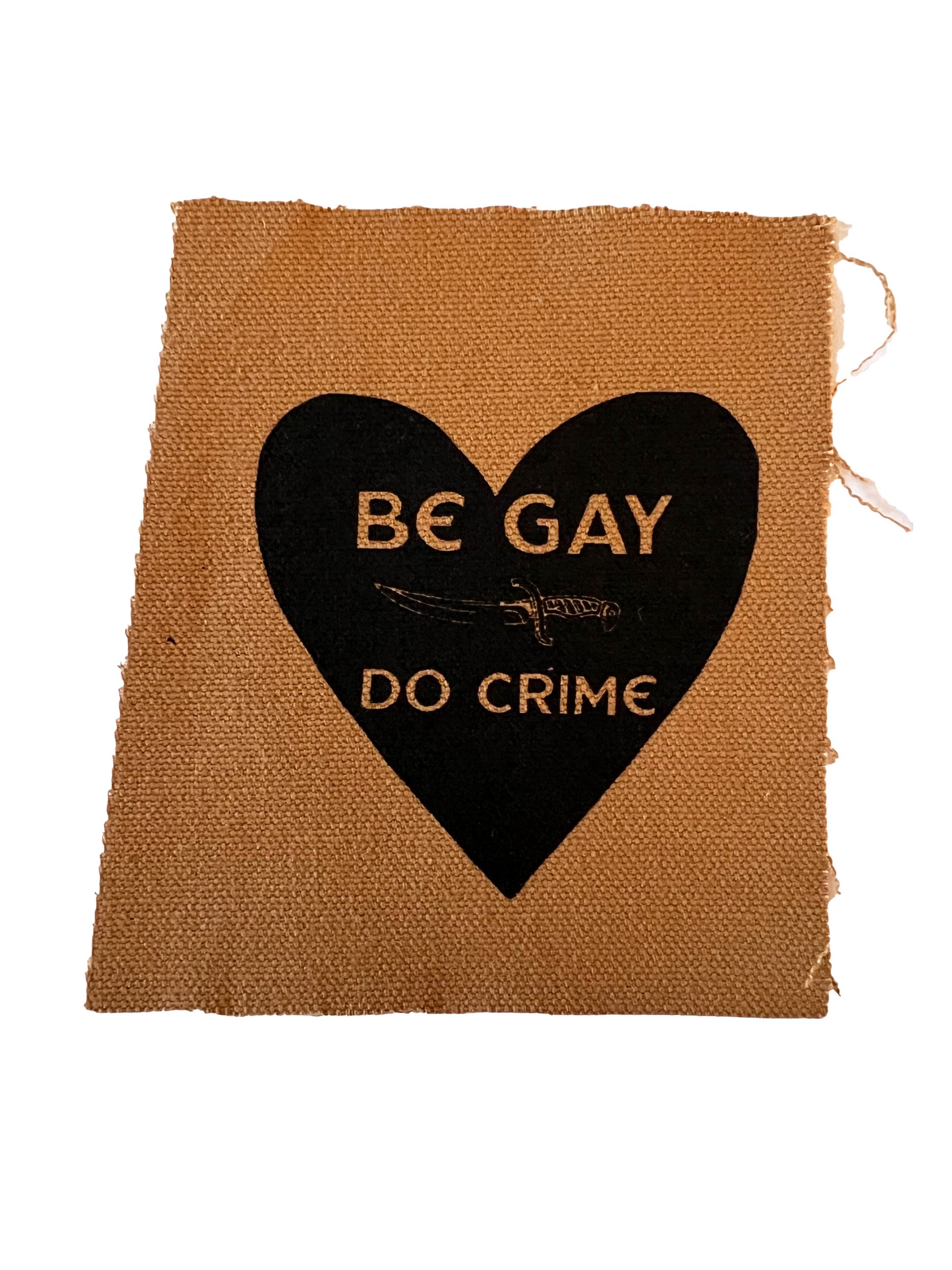 Be Gay Do Crime Patch Brown