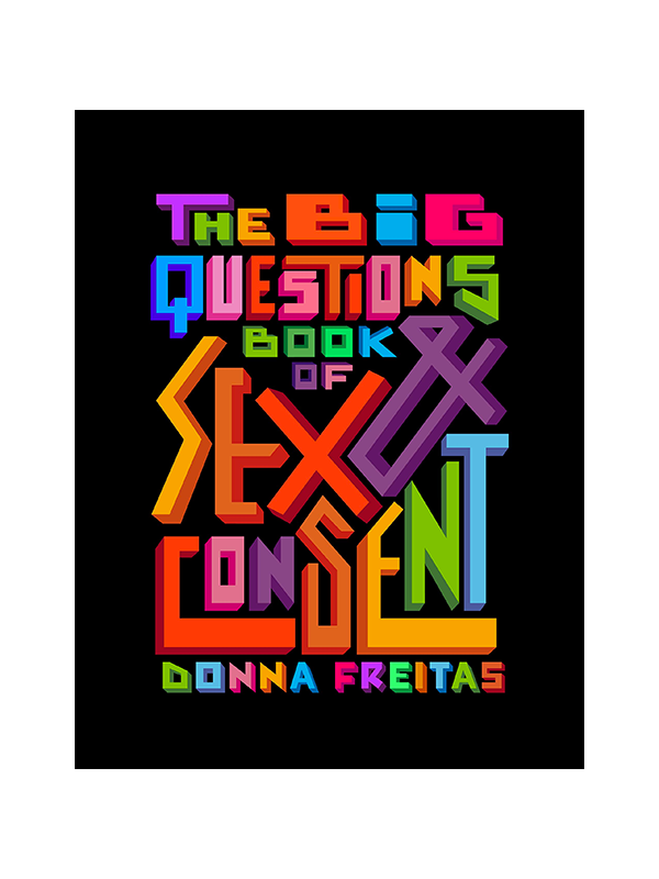 The Big Questions Book of Sex & Consent by Donna Freitas