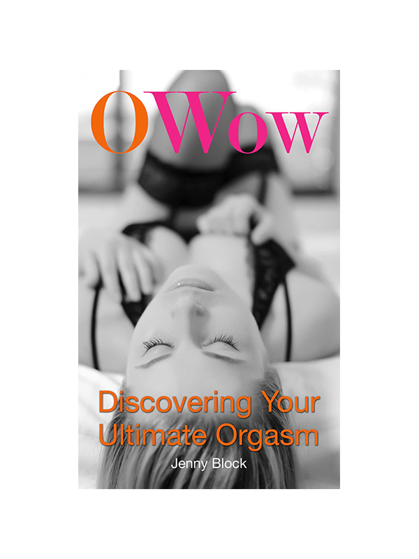 OWow Discovering Your Ultimate Orgasm by Jenny Block