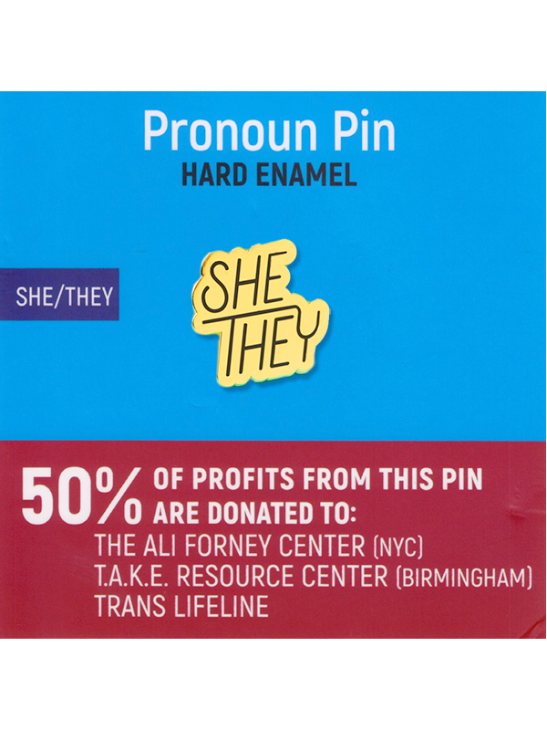 Pronoun Pin, Hard Enamel, She/They, Dissent Pins donates 50% of their profits from this pin to: T.A.K.E. Resource Center (Birmingham), The Ali Forney Center (NYC), and The Trans Lifeline.