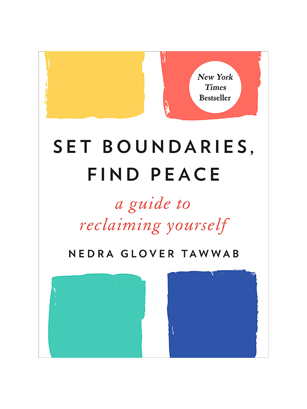 Set Boundaries, Find Peace: A Guide to Reclaiming Yourself by Nedra Glover Tawwab - New York Times Bestseller