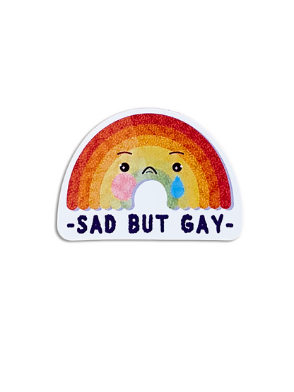Sad But Gay Sticker